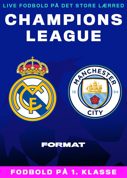 Champions League: Real Madrid v Manchester City