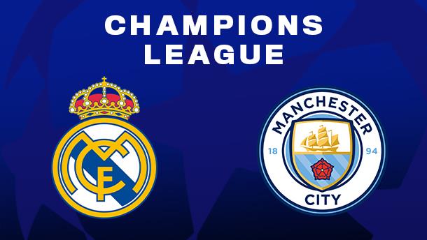 Champions League: Real Madrid v Manchester City