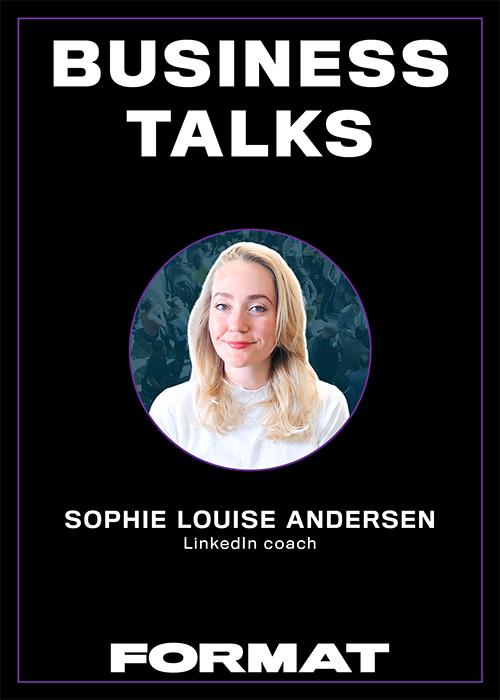 Business Talks - Sophie Louise Andersen